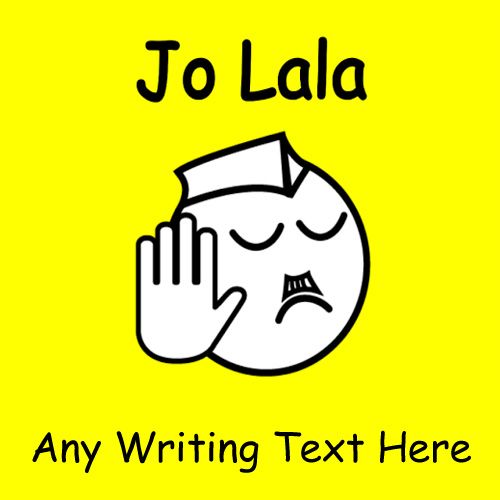 Jo lala any writing text funny picture create online